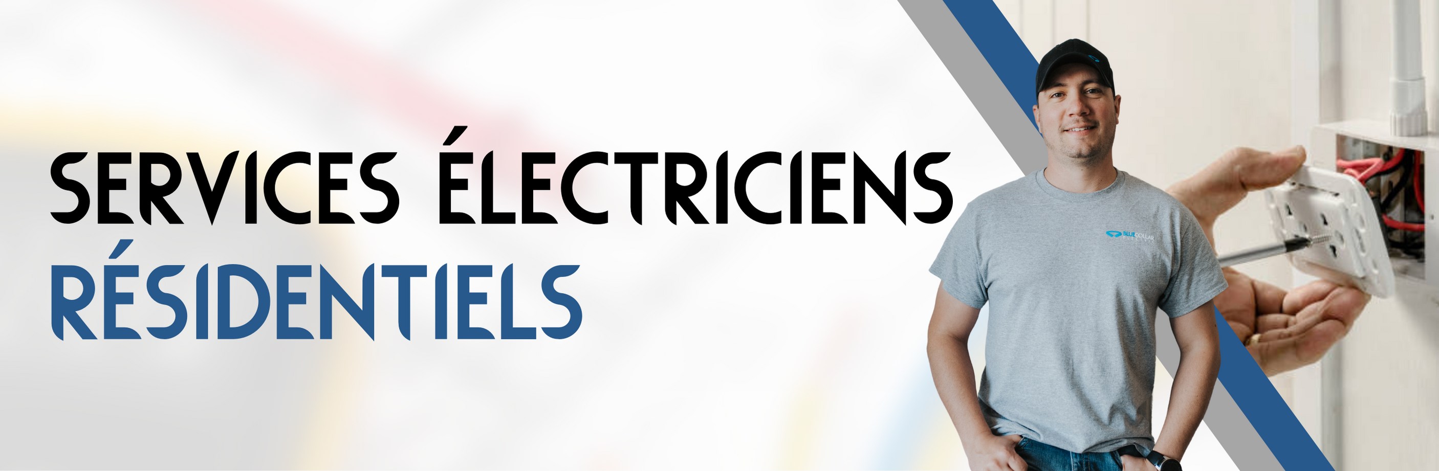 Services Électriciens Résidentiels - Blue Collar Électrique